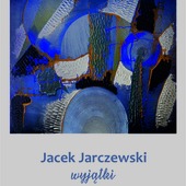Wystawa Jacek Jarczewski