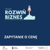 Zapytanie o cenę - projekt ROZWIŃ BIZNES