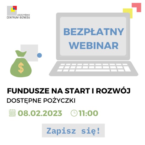 Fundusze na start i rozwój. Dostępne pożyczki - webinar