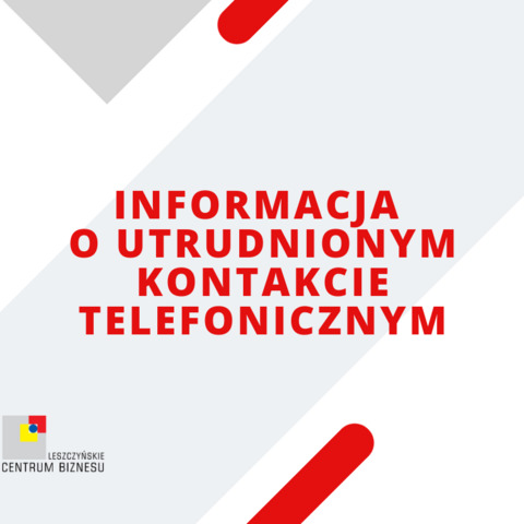 Informacja o utrudnionym kontakcie telefonicznym
