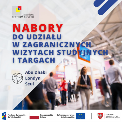 Aktualne nabory do udziału w wizytach studyjnych/targach