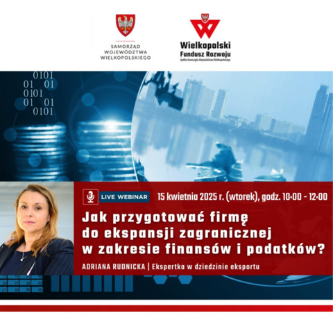 Bezpłatny webinar: Jak przygotować firmę do ekspansji zagranicznej w zakresie finansów i podatków